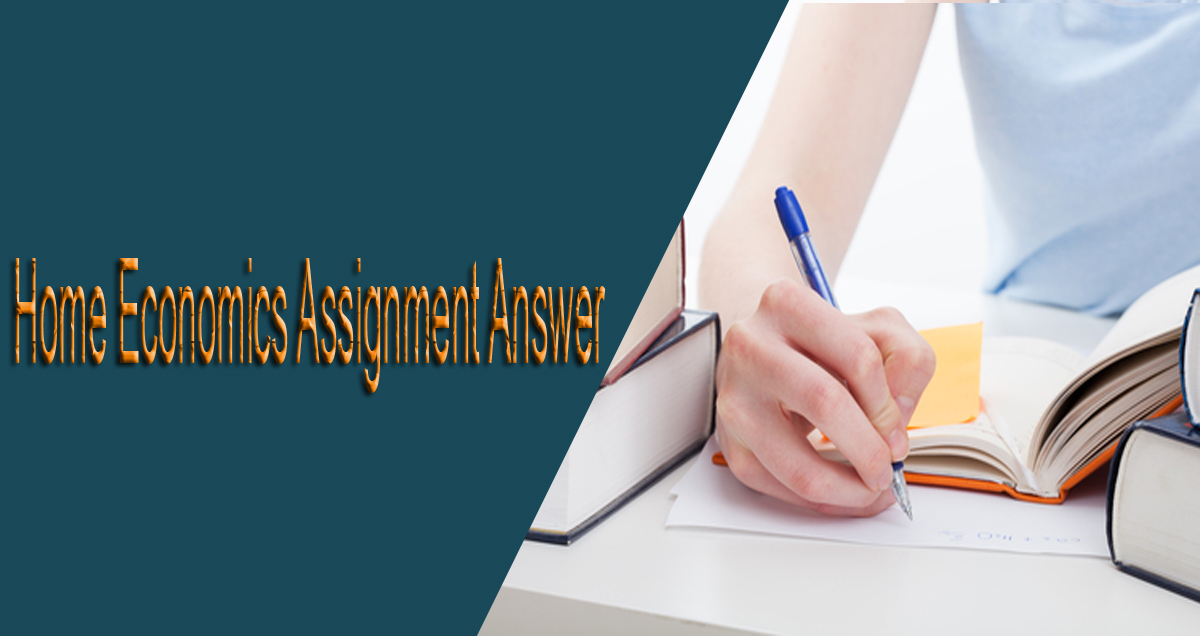 Class 6 Home Economics Assignment Answer 2021