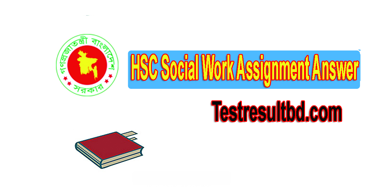 social work assignment hsc 2021 1st week