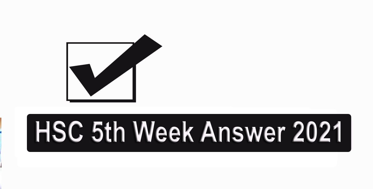 HSC 5th Week Assignment Answer 2021 PDF