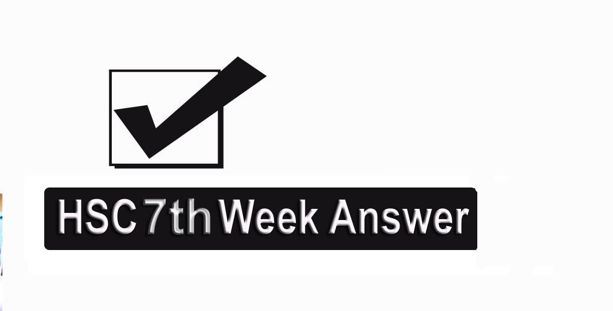 HSC 7th Week Assignment Answer 2022 PDF